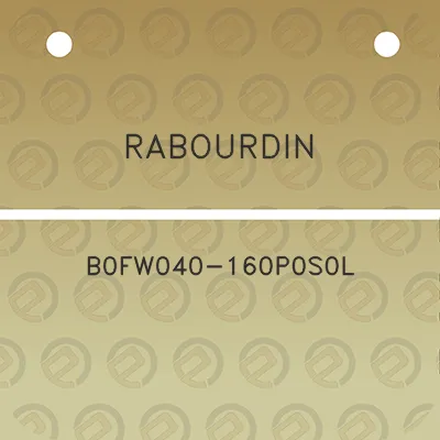 rabourdin-b0fw040-160p0s0l