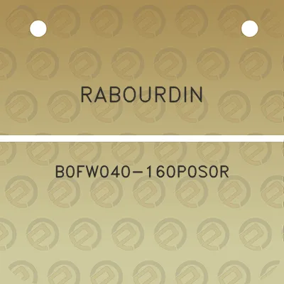 rabourdin-b0fw040-160p0s0r