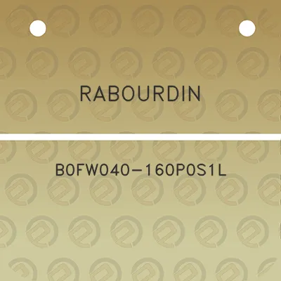 rabourdin-b0fw040-160p0s1l