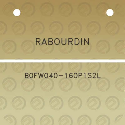 rabourdin-b0fw040-160p1s2l