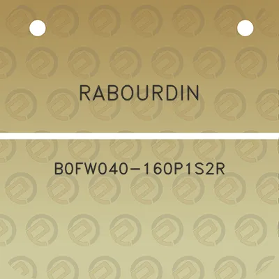 rabourdin-b0fw040-160p1s2r