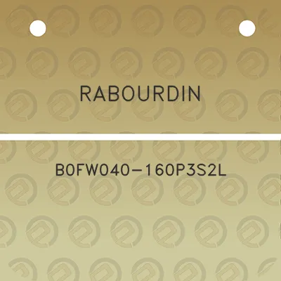 rabourdin-b0fw040-160p3s2l