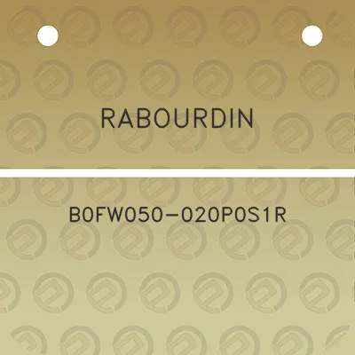 rabourdin-b0fw050-020p0s1r