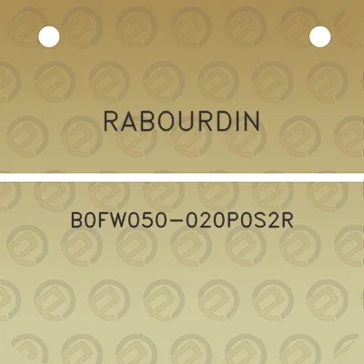 rabourdin-b0fw050-020p0s2r