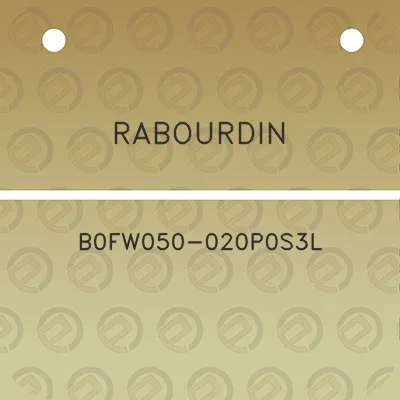 rabourdin-b0fw050-020p0s3l