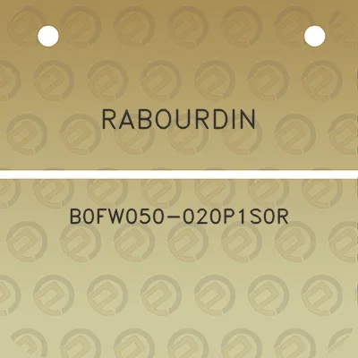 rabourdin-b0fw050-020p1s0r