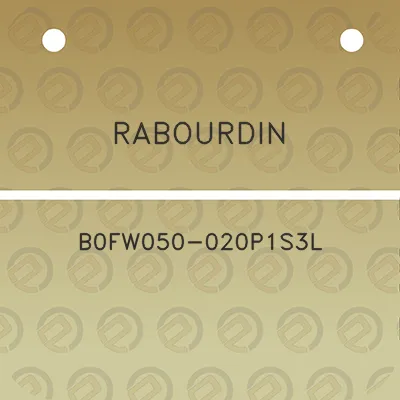 rabourdin-b0fw050-020p1s3l