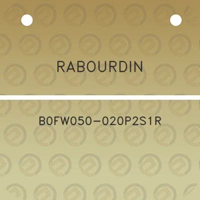 rabourdin-b0fw050-020p2s1r