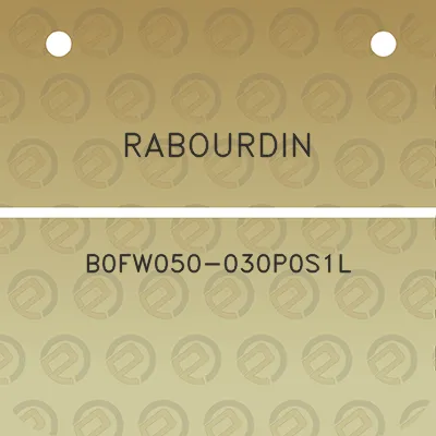 rabourdin-b0fw050-030p0s1l