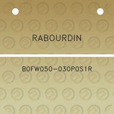 rabourdin-b0fw050-030p0s1r