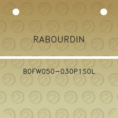 rabourdin-b0fw050-030p1s0l