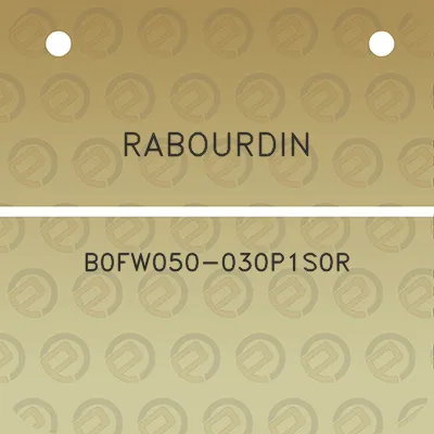 rabourdin-b0fw050-030p1s0r