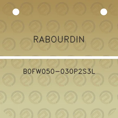 rabourdin-b0fw050-030p2s3l