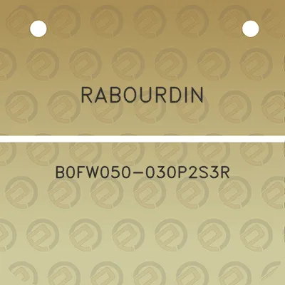 rabourdin-b0fw050-030p2s3r