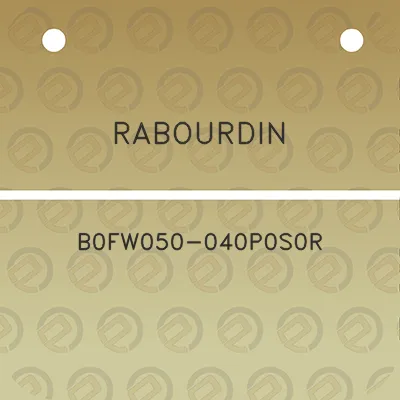 rabourdin-b0fw050-040p0s0r