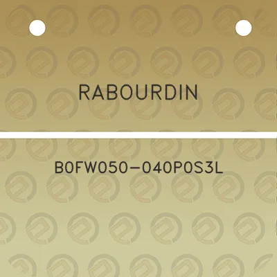 rabourdin-b0fw050-040p0s3l