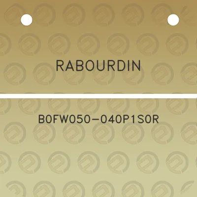 rabourdin-b0fw050-040p1s0r