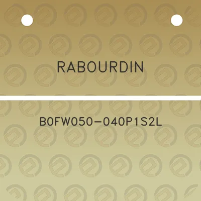 rabourdin-b0fw050-040p1s2l