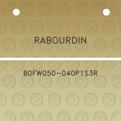 rabourdin-b0fw050-040p1s3r