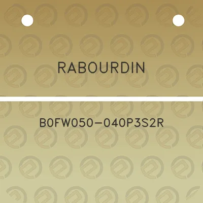 rabourdin-b0fw050-040p3s2r