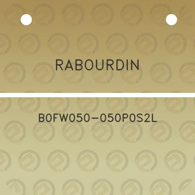 rabourdin-b0fw050-050p0s2l