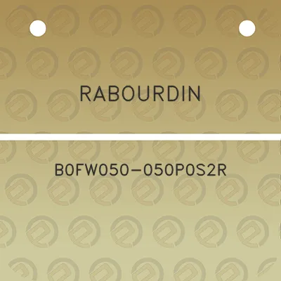 rabourdin-b0fw050-050p0s2r