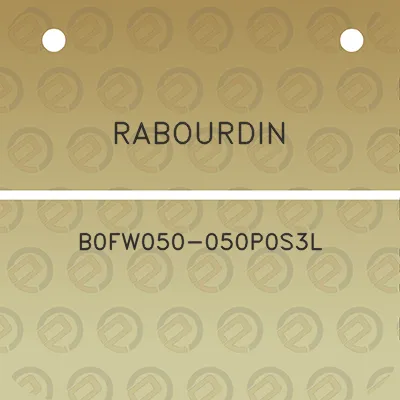 rabourdin-b0fw050-050p0s3l