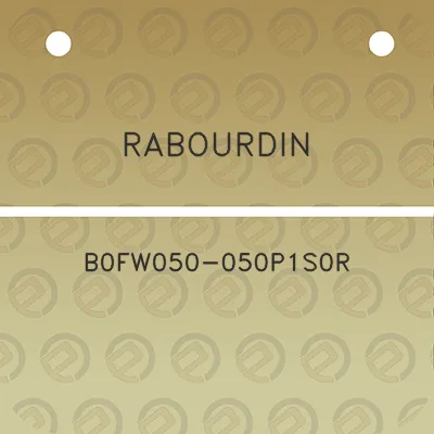 rabourdin-b0fw050-050p1s0r