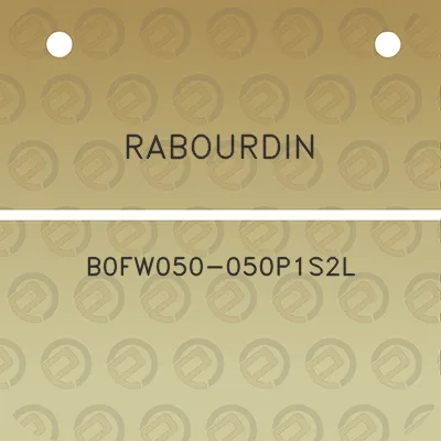 rabourdin-b0fw050-050p1s2l