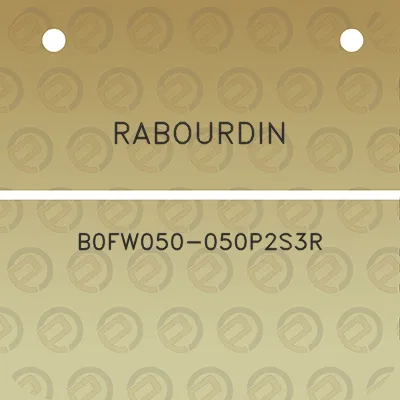 rabourdin-b0fw050-050p2s3r