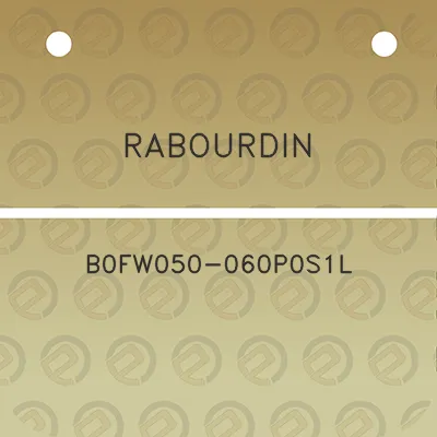 rabourdin-b0fw050-060p0s1l