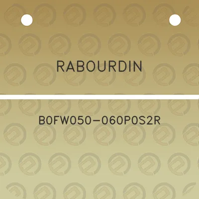 rabourdin-b0fw050-060p0s2r