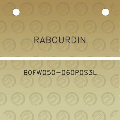 rabourdin-b0fw050-060p0s3l
