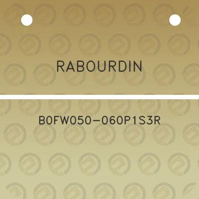 rabourdin-b0fw050-060p1s3r