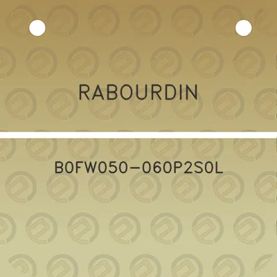 rabourdin-b0fw050-060p2s0l