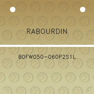 rabourdin-b0fw050-060p2s1l