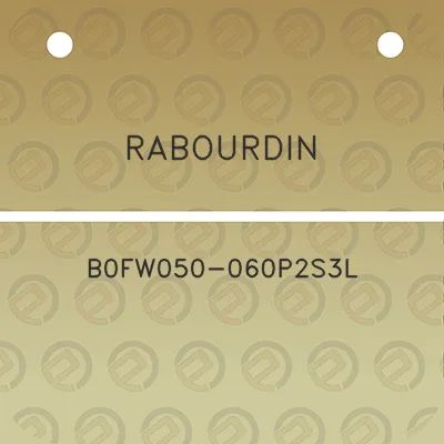 rabourdin-b0fw050-060p2s3l