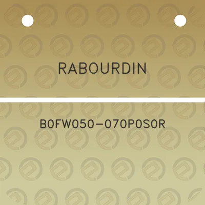 rabourdin-b0fw050-070p0s0r