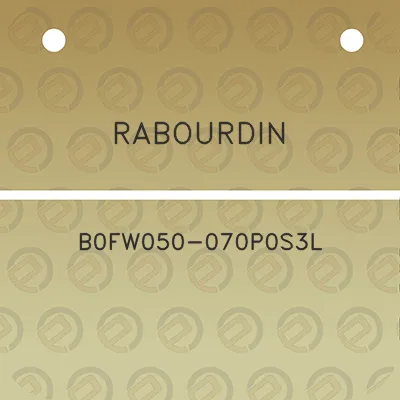 rabourdin-b0fw050-070p0s3l