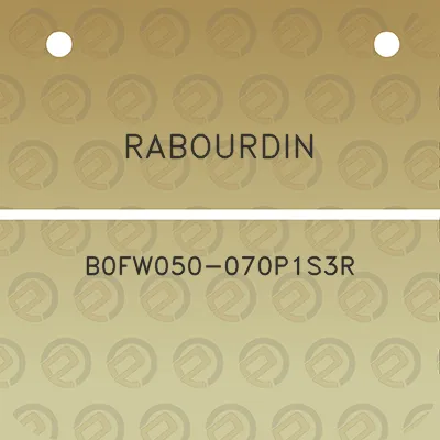 rabourdin-b0fw050-070p1s3r