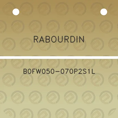 rabourdin-b0fw050-070p2s1l