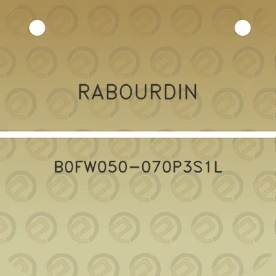 rabourdin-b0fw050-070p3s1l