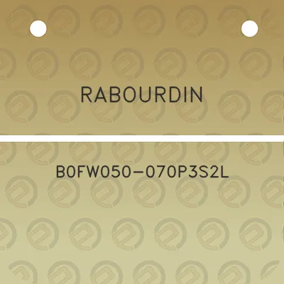 rabourdin-b0fw050-070p3s2l