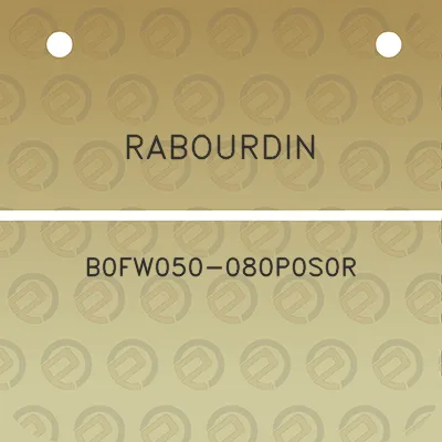 rabourdin-b0fw050-080p0s0r