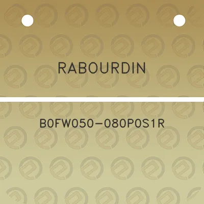 rabourdin-b0fw050-080p0s1r