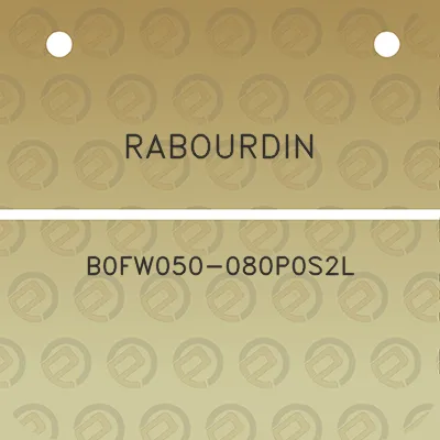 rabourdin-b0fw050-080p0s2l