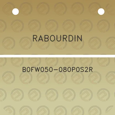 rabourdin-b0fw050-080p0s2r