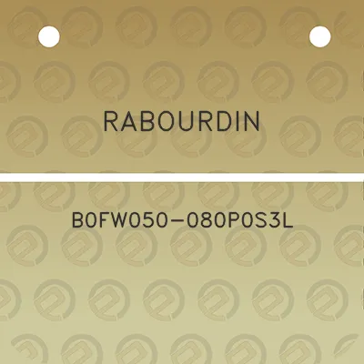 rabourdin-b0fw050-080p0s3l