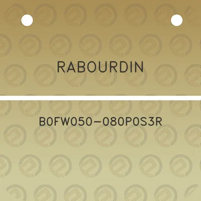 rabourdin-b0fw050-080p0s3r