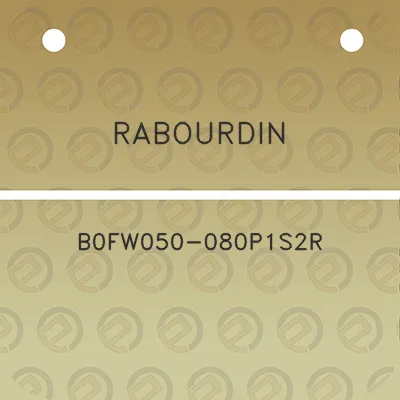 rabourdin-b0fw050-080p1s2r